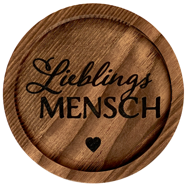 kleinerer Untersetzer "Lieblingsmensch"